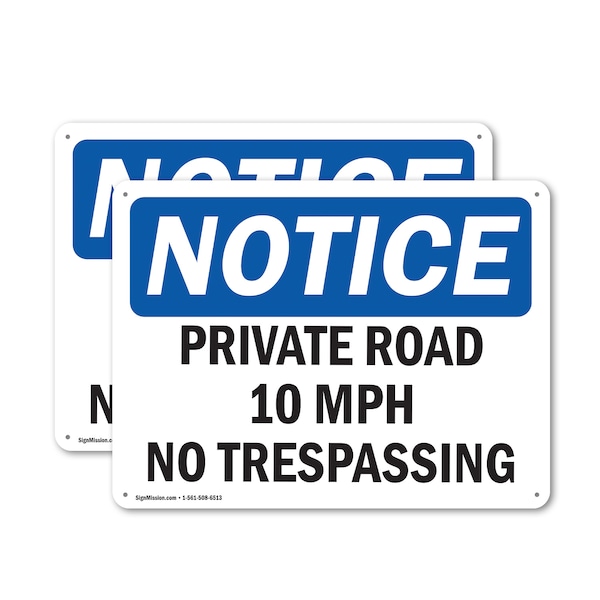 Signmission Private Road 10 MPH No Trespassing OSHA Notice Sign, Plastic, 14in W x 10in L, 2PK OS-2PACK-NS-P-1014-L-17868 - main
